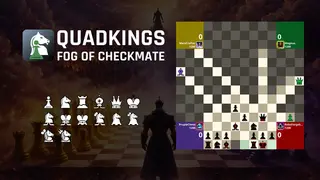 QuadKings: Fog of Checkmate