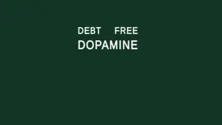 Debt Free Dopamine