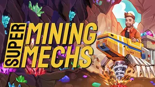 Super Mining Mechs