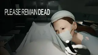 Please Remain Dead