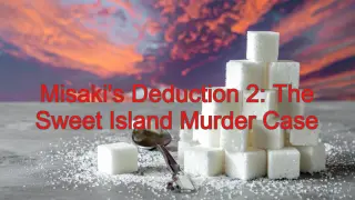 Misaki's Deduction 2: The Sweet Island Murder Case - Switch