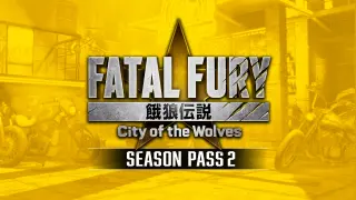 FATAL FURY: CotW - Season Pass 2