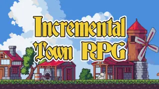 Incremental Town RPG