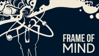Frame of Mind