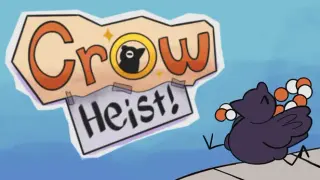 Crow Heist
