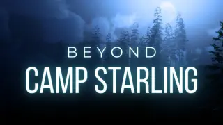 Beyond Camp Starling