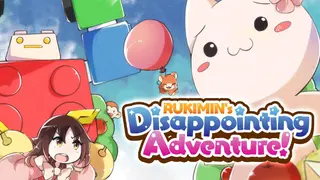 RUKIMIN's Disappointing Adventure!