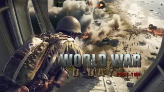 World War: D-Day PART TWO - Switch