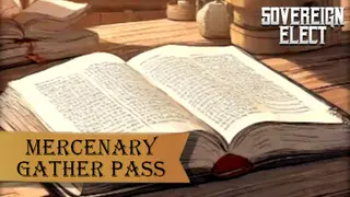 Sovereign Elect - Mercenary Gather Pass