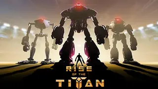 Rise of the Titan