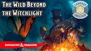 Fantasy Grounds - D&D The Wild Beyond the Witchlight