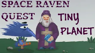 Space raven quest - Tiny planet