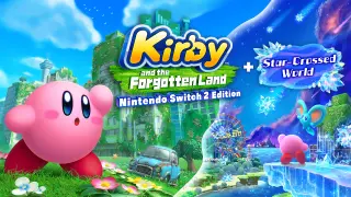Kirby and the Forgotten Land – Nintendo Switch 2 Edition + Star-Crossed World - Switch 2