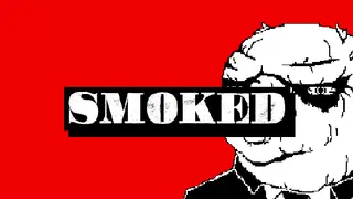 SMOKED