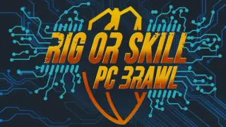 Rig or Skill: Windows Brawl