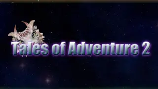 Tales of Adventure 2