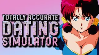 Totally Accurate Dating Simulator