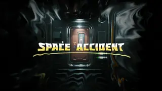 SPACE ACCIDENT