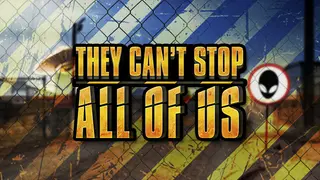 They Can't Stop All Of Us