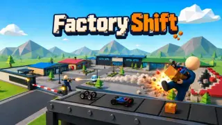 Factory Shift