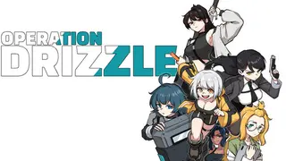 Operation Drizzle!
