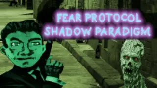 Fear Protocol: Shadow Paradigm