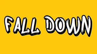 Fall Down