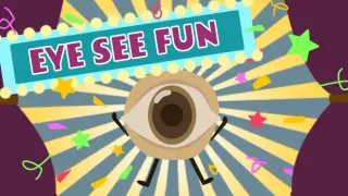 Eye see fun