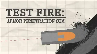 Test Fire: Armor Penetration Sim