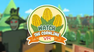 Watch the Cornline VR