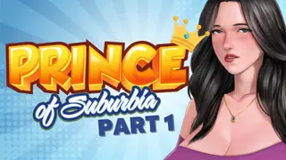 Prince of Suburbia - Part 1