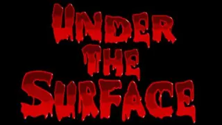 Under The Surface