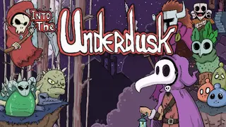 Into The Underdusk