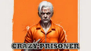 Crazy Prisoner