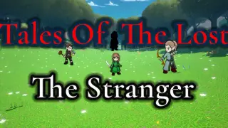 Tales Of The Lost: The Stranger