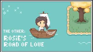 The Other: Rosie's Road of Love