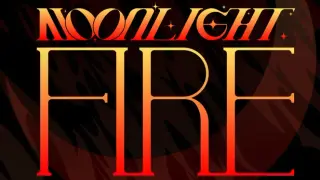 MOONLIGHT FIRE