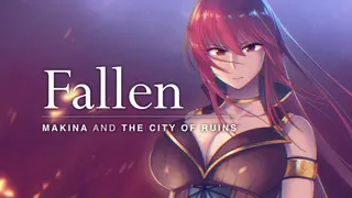 Fallen Makina and the City of Ruins