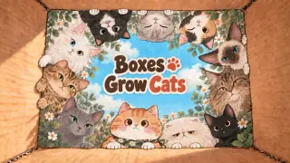 Boxes Grow Cats