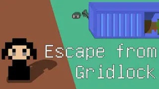 Escape from Gridlock