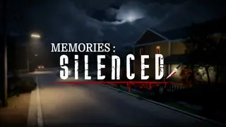 Memories : Silenced