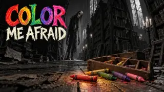 Color Me Afraid