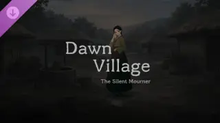 Dawn Village - The Silent Mourner