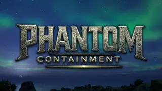Phantom Containment