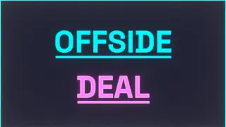 Offside Deal: Football At Any Cost