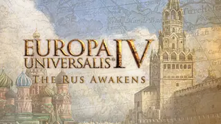 Europa Universalis IV: The Rus Awakening