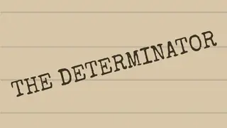 The Determinator