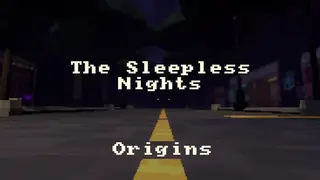 The Sleepless Nights Origins