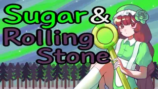 Sugar & Rolling Stone
