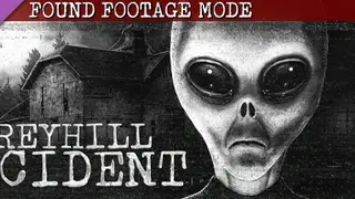 Greyhill Incident - Found Footage Mode